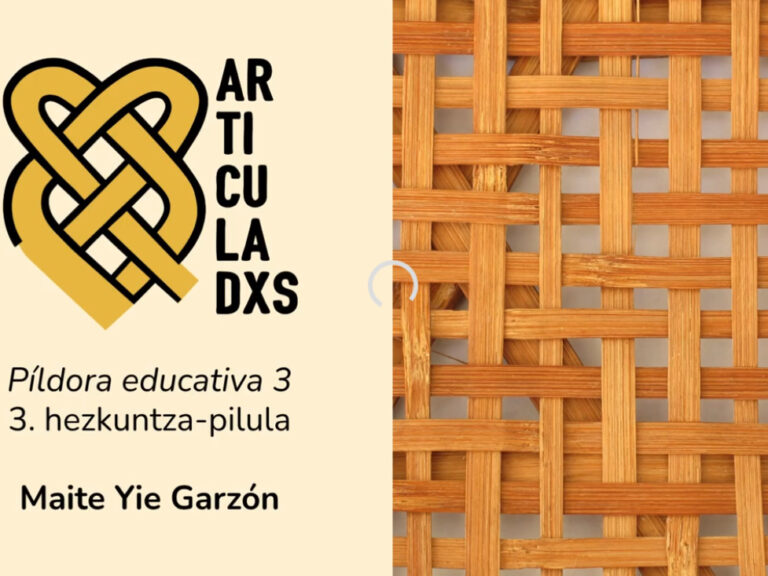 Píldora educativa 3 | 3. hezkuntza-pilula | Maite Yie Garzón